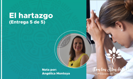 El hartazgo (Entrega 5 de 5)